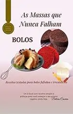 As Melhores Receitas de Massa de Bolo