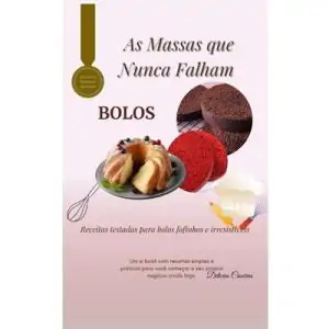 As Melhores Receitas de Massa de Bolo