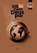 Café com Deus Pai 2025: Porções Diárias de Transformação 