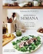 Menu para a semana: Receitas e cardápios para agilizar a sua cozinha