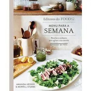 Menu para a semana: Receitas e cardápios para agilizar a sua cozinha