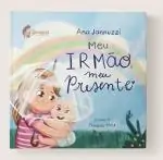 Meu irmão, meu presente
